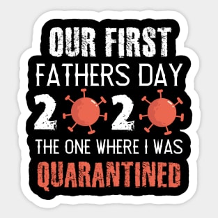 fathers day quarantine Sticker